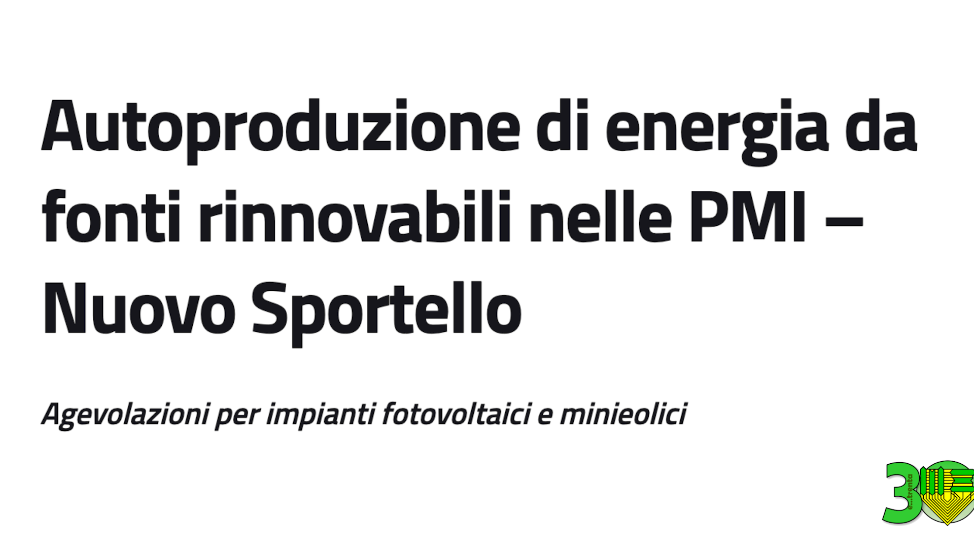 Nuove Agevolazioni per le PMI: Sostegno all'Energia Rinnovabile, fotovoltaico ed eolico
