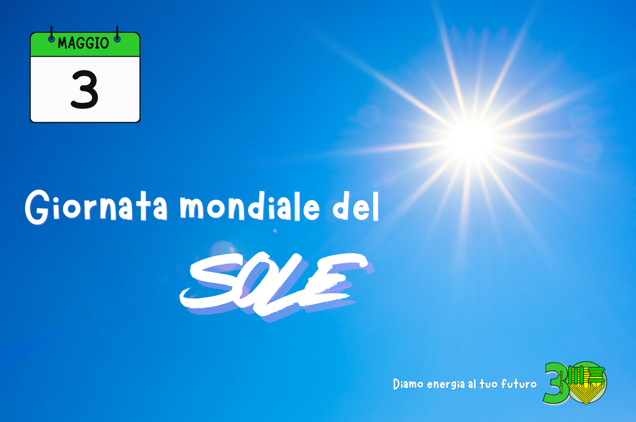 3 maggio – Giornata Mondiale del Sole